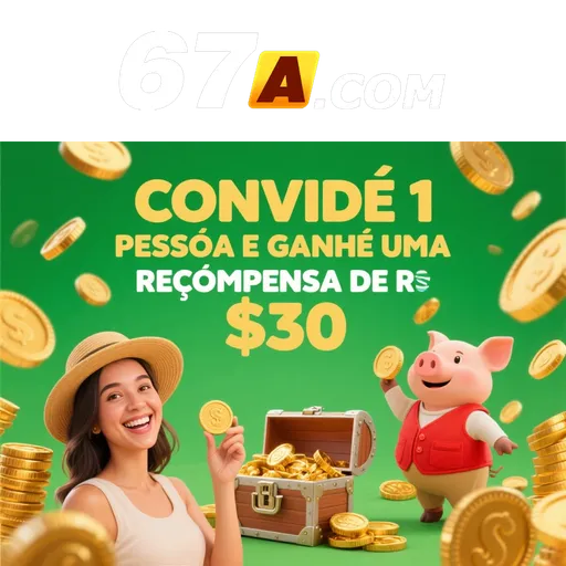 67A Indique amigos para receber um bônus